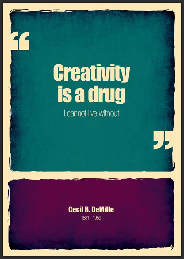Cecil B. DeMille Quote - Creative Truths by Pixelutely