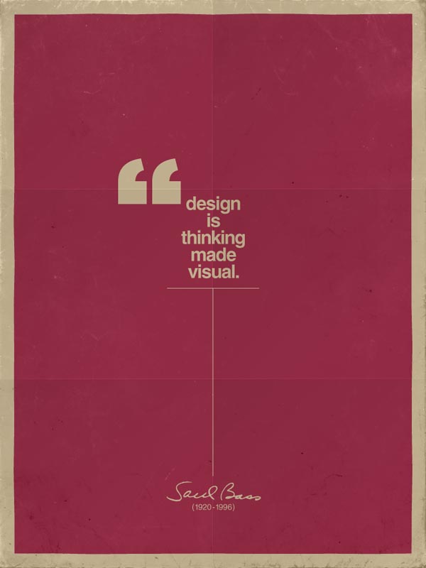 design is thinking made visual - poster design