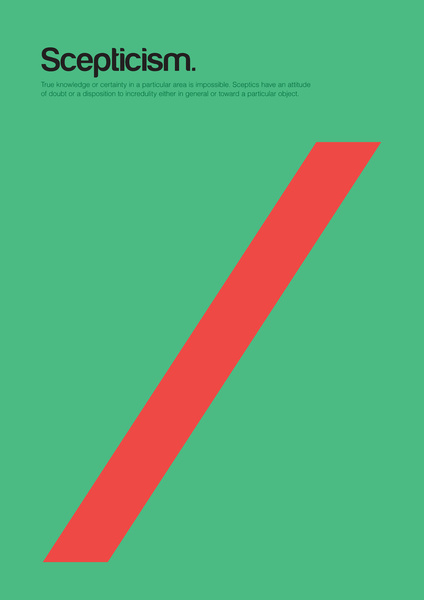 Scepticism - Minimal Philosophy Poster by Genis Carreras