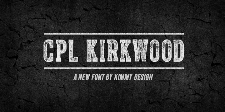 CPL Kirkwood - distressed font by Kimmy Kirkwood