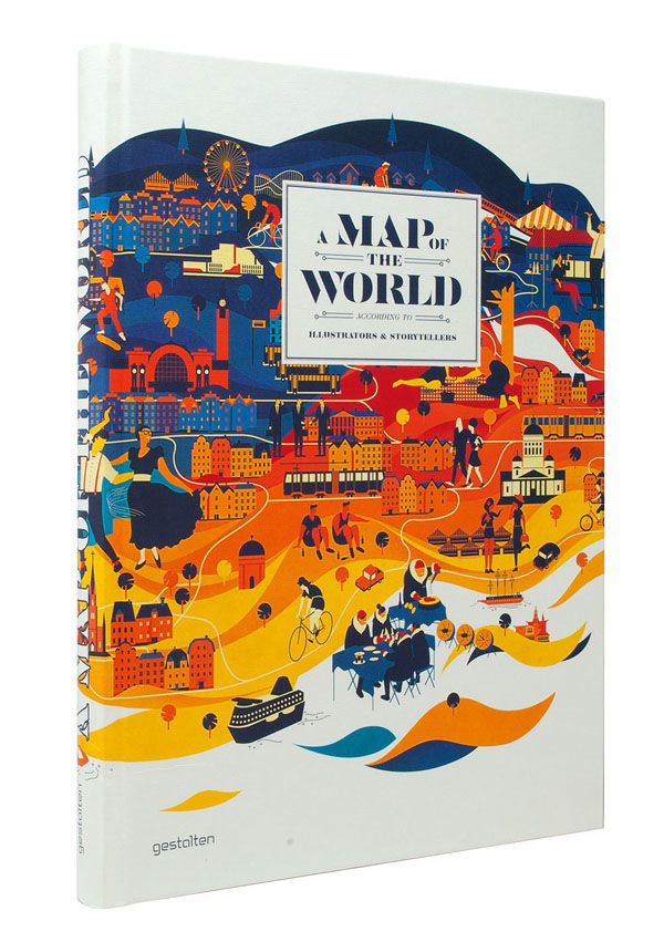 A Map of the World - The World According to Illustrators and Storytellers