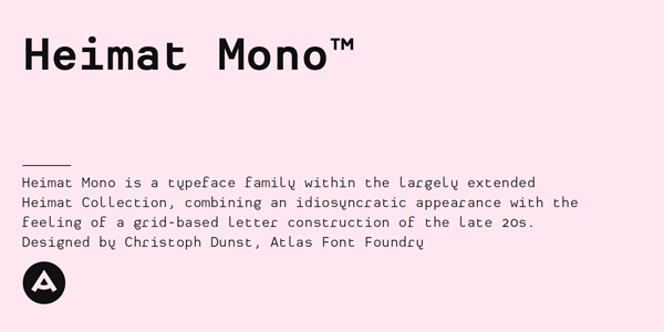 Heimat Mono - Monospaced Type Family by Atlas Font Foundry