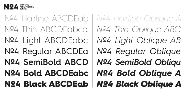 The Hurme Geometric Sans No.4 font family consists of 7 weights plus matching italics.