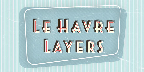 Le Havre Layers font family by Insigne