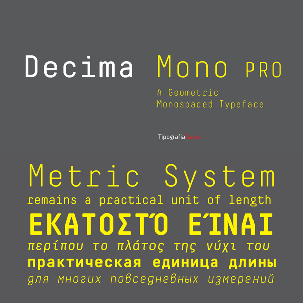 Decima Mono Pro - Geometric Monospaced Typeface by TipografiaRamis