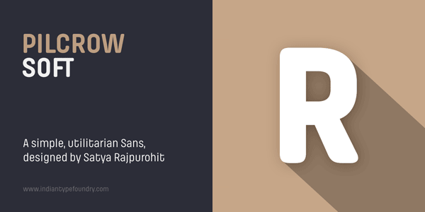 Pilcrow Soft by Indian Type Foundry