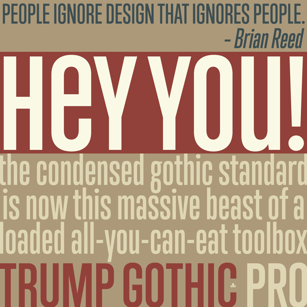 Trump Gothic Pro from Canada Type