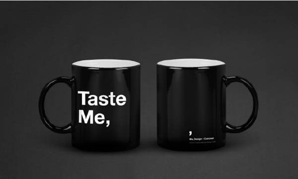 Cups with the print "Taste Me,"