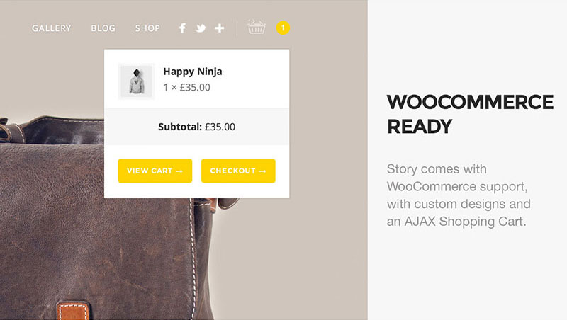 Story comes with WooCommerce support and custom designs like an AJAX shopping cart.