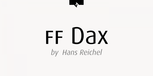 FF Dax, a type family created by Hans Reichel from 1995 to 1997.