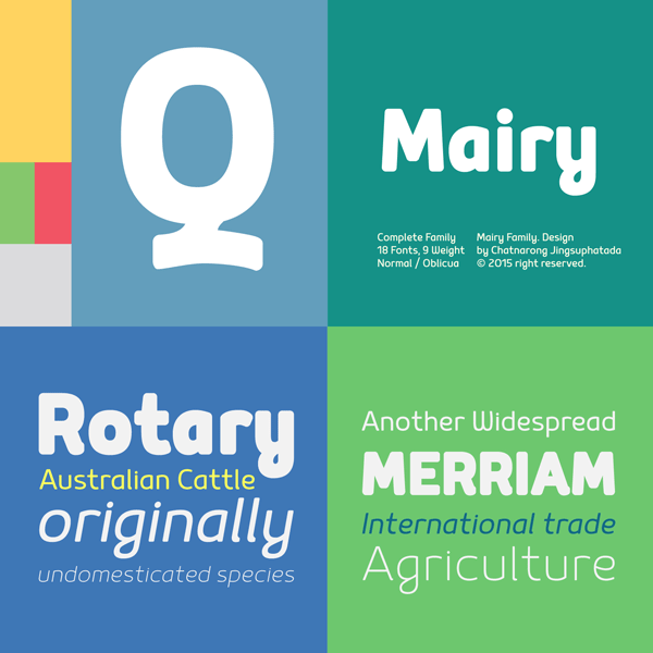 The Mairy font family is a modern and friendly sans serif typeface by designer Chatnarong Jingsuphatada of foundry Typesketchbook.