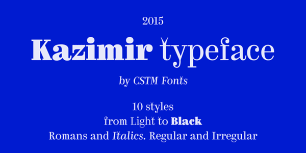 Kazimir typeface.