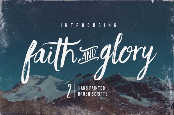 Faith and Glory, a set of two lovely hand-painted brush fonts.