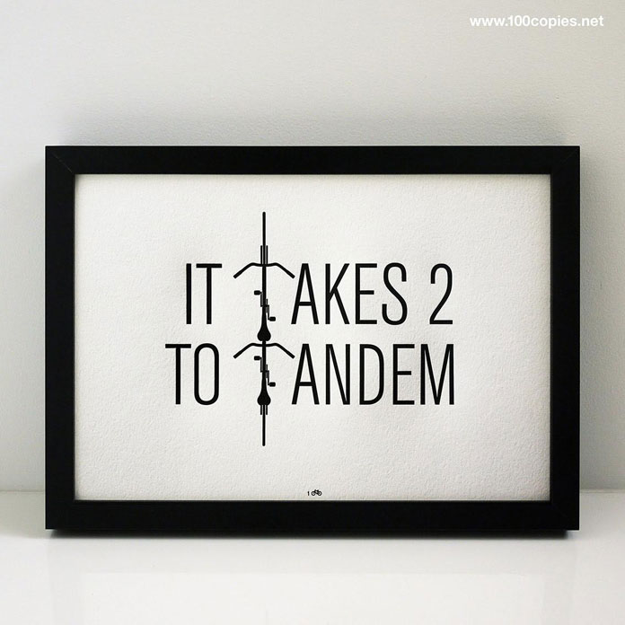 "It Takes 2 To Tandem" – limited edition letterpress print from 100copies.