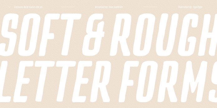 Soft and rough letterforms with hand-drawn strokes and rounded edges.