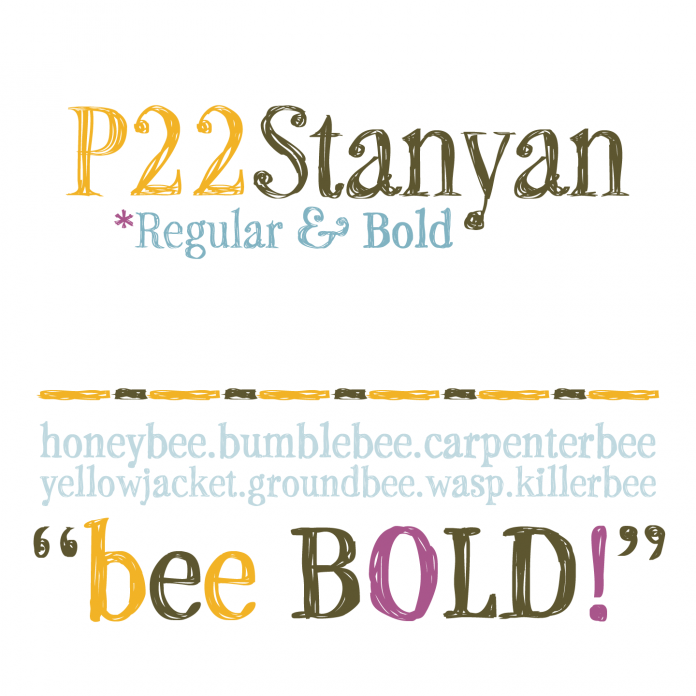 P22 Stanyan, a scribbled typeface designed by Richard Kegler.