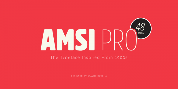 The Amsi Pro font family designed by Stawix Ruecha.