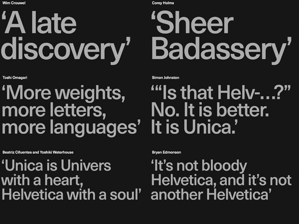 The Neue Haas Unica™ from Linotype is a geometric sans serif font family designed by Toshi Omagari.