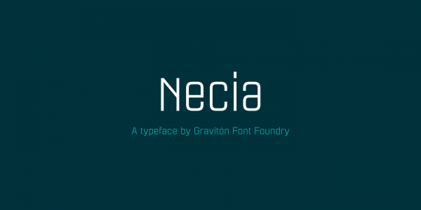 Necia, a modern typeface from Graviton Font Foundry.