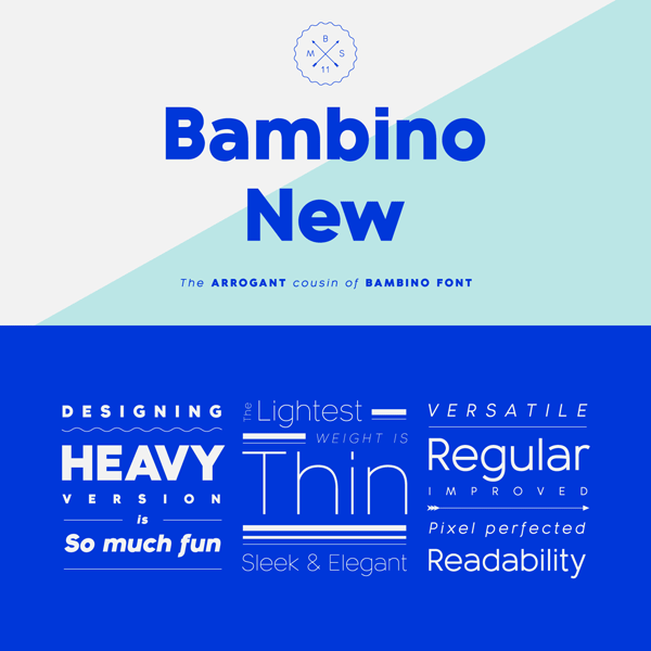 The Bambino New font family from Mindburger Studio is a geometric sans serif with humanist legibility.