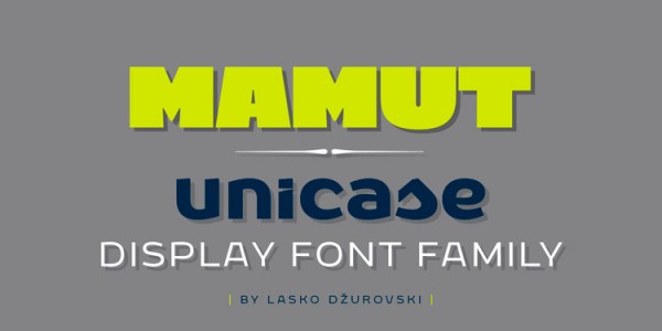 Mamut, a unicase display font family by Lasko Dzurovski.