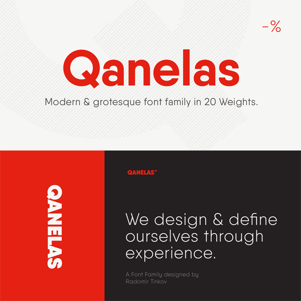 Qanelas is a modern sans serif typeface from Radomir Tinkov with a geometric look.