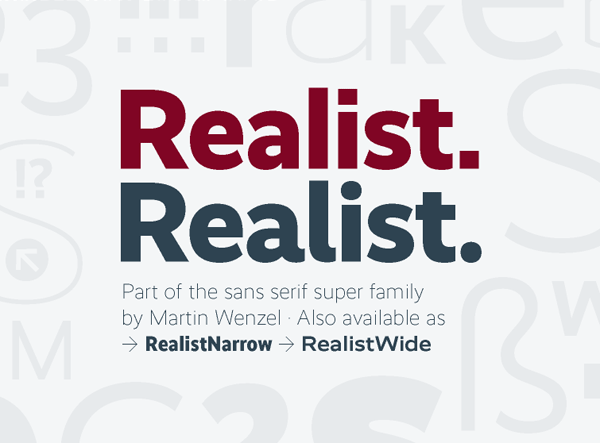 Realist, a straightforward sans serif typeface designed by Martin Wenzel.