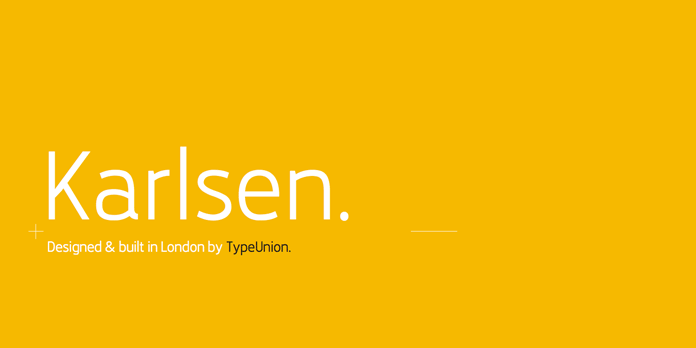 The Karlsen font family has been designed and built in London by TypeUnion.