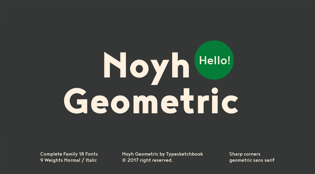 Noyh Geometric font family from Typesketchbook.