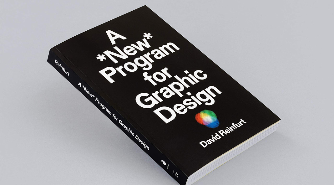 A New Program for Graphic Design by David Reinfurt