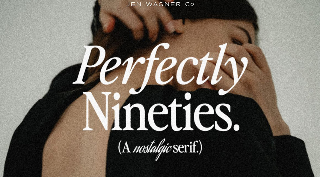 Perfectly Nineties font by Jen Wagner Co.