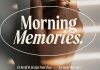 Morning Memories Serif and Script Fonts by Sam Parrett