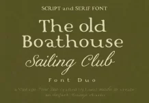 The Boathouse and Sailing Club is a vintage, handmade font duo by Laras Wonderland.