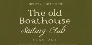 The Boathouse & Sailing Club Vintage Font Duo by Laras Wonderland The Boathouse and Sailing Club is a vintage, handmade font duo by Laras Wonderland.