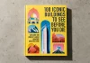 100 Iconic Buildings to See Before You Die: Explore the World's Most Amazing Architecture—A Book by DK Travel