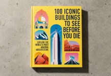 100 Iconic Buildings to See Before You Die: Explore the World's Most Amazing Architecture—A Book by DK Travel