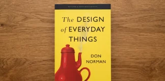 Why Don Norman’s Book The Design of Everyday Things Is Particularly Relevant Today The Design of Everyday Things: A Book by Don Norman