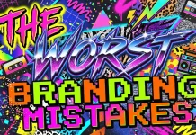 The Worst Branding Mistakes
