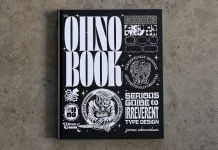 The Ohno Book: A Serious Guide to Irreverent Type Design by James Edmondson