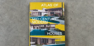 Atlas of Mid-Century Modern Houses, a book written by Dominic Bradbury and published by Phaidon Press.
