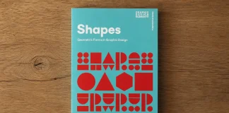 Geometric Shapes Still Run Graphic Design. This Book by Shaoqiang Wang Backs That Up Shapes Geometric: Forms in Graphic Design—A Book by Shaoqiang Wang and published by Hoaki.