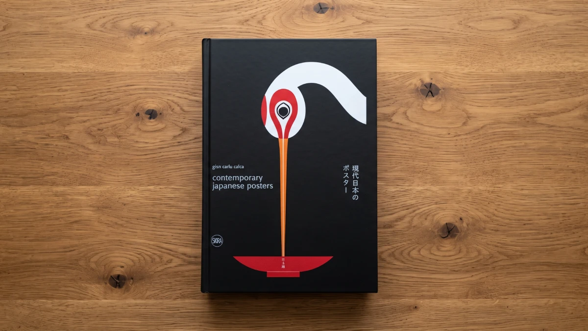 Contemporary Japanese Posters Book by Giancarlo Calza, published by Skira Contemporary Japanese Posters Book by Giancarlo Calza, published by Skira
