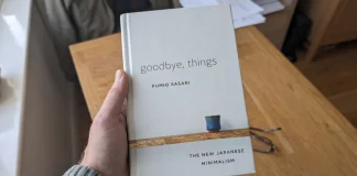 Goodbye, Things: The New Japanese Minimalism—a book by Fumio Sasaki.