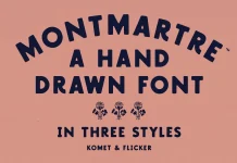 The Montmartre font by Komet & Flicker is a hand-drawn all-caps typeface inspired by vintage signage and print work.
